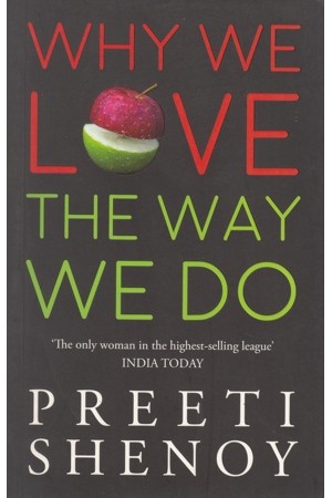 Why We Love The Way We Do English Book By Preeti Shenoy